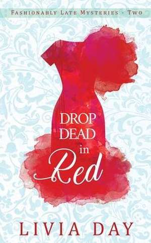 Drop Dead in Red de Livia Day