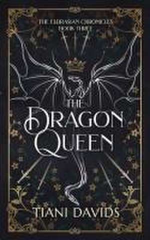 The Dragon Queen de Tiani Davids