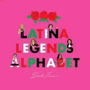 Latina Legends Alphabet de Beck Feiner