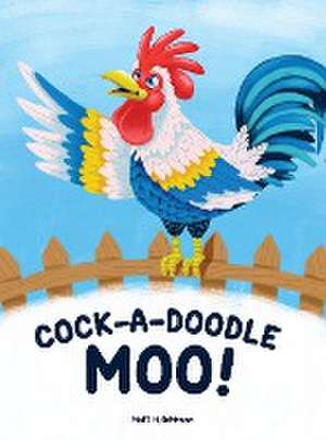 Cock-A-Doodle Moo de Matthew Hutchinson