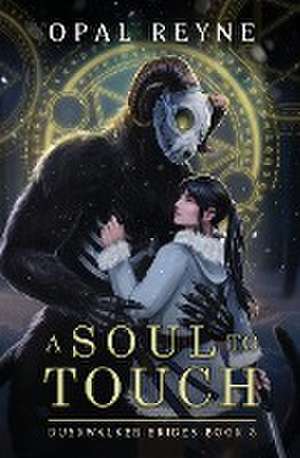 A Soul to Touch de Opal Reyne