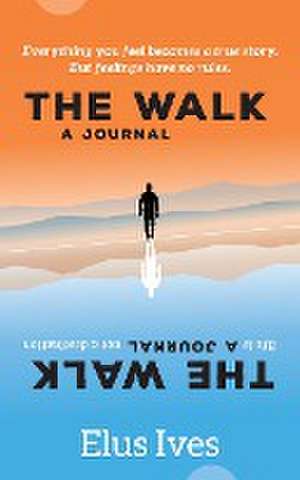 The Walk de Elus Ives