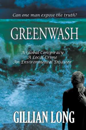 Greenwash de Gillian Long