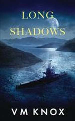 Long Shadows de V M Knox