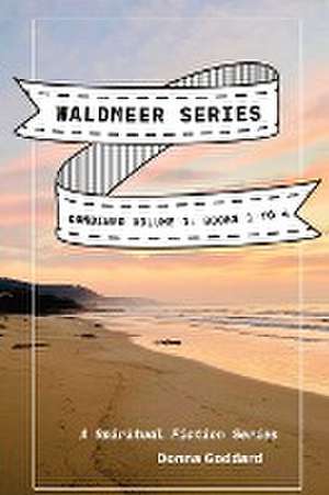 Waldmeer Series de Donna Goddard