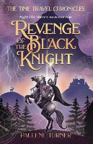 Revenge of the Black Knight de Paulene Turner