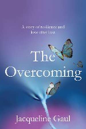 The Overcoming de Jacqueline Gaul