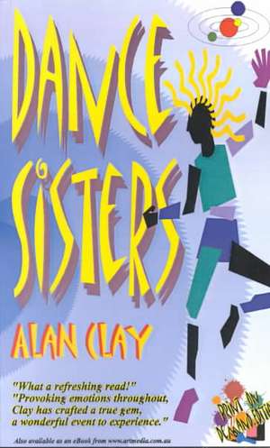 Dance Sisters de Alan Clay