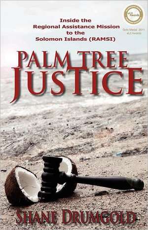 Palm Tree Justice de Shane Drumgold