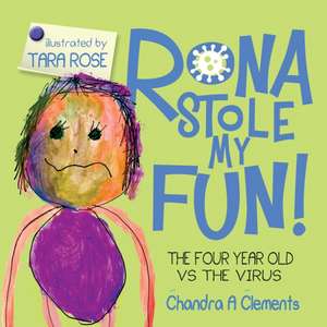 RONA STOLE MY FUN! de Chandra A Clements
