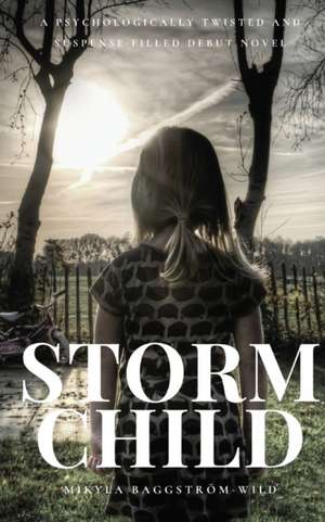 Storm Child de Mikyla Baggström-Wild