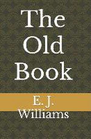 Williams, E: OLD BK