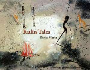 Kulin Tales Seven Seasons of the Bunurong de Sonia Marie