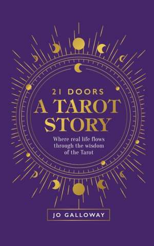 21 Doors A Tarot Story de Jo Galloway