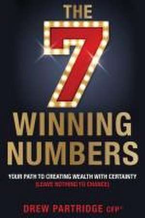 The Seven Winning Numbers de Drew F Partridge