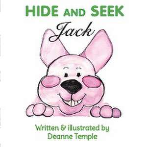 Hide and Seek Jack de Deanne M Temple