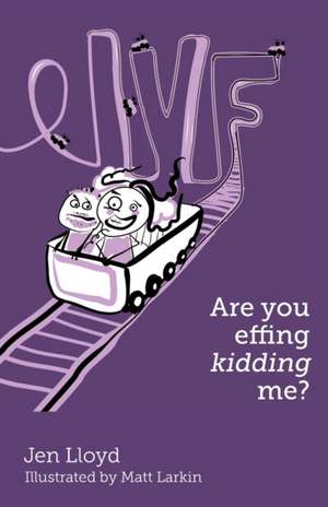 IVF - Are you effing kidding me? de Jen Lloyd