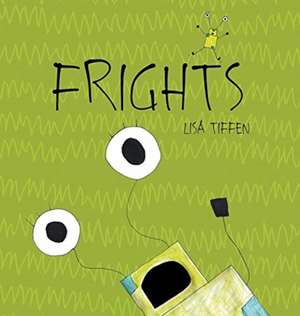 Frights de Lisa Tiffen