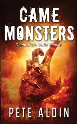 Came Monsters de Aldin Pete