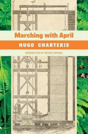 Marching with April de Hugo Charteris