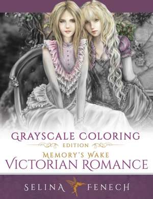 Memory's Wake Victorian Romance - Grayscale Coloring Edition de Selina Fenech