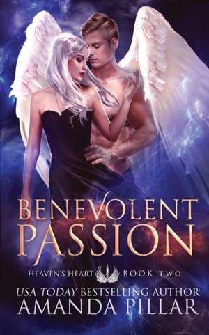 Benevolent Passion de Amanda Pillar