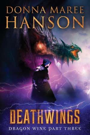 Deathwings de Donna Maree Hanson