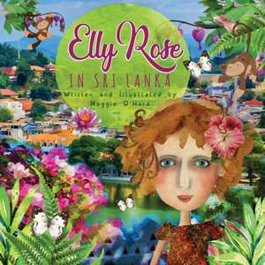 Elly Rose in Sri Lanka de Maggie O'Hara