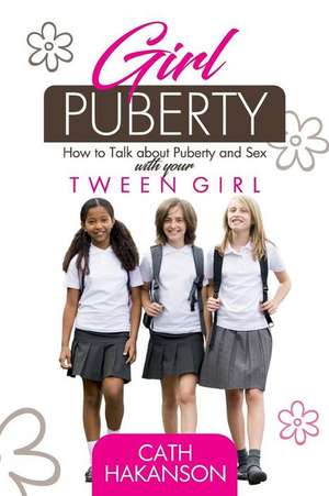 Girl Puberty de Cath Hakanson