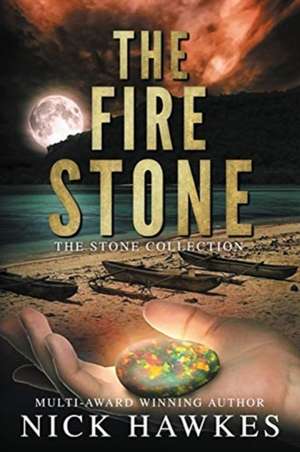 The Fire Stone de Hawkes Nick