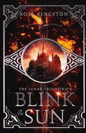 Blink of the Sun de Ross Kingston