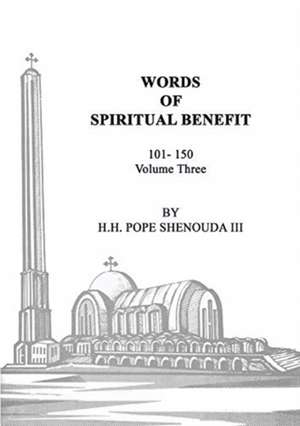 Words of Spiritual Benefit Volume 3 de Pope Shenouda III