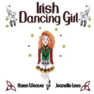 Irish Dancing Girl de Karen Weaver