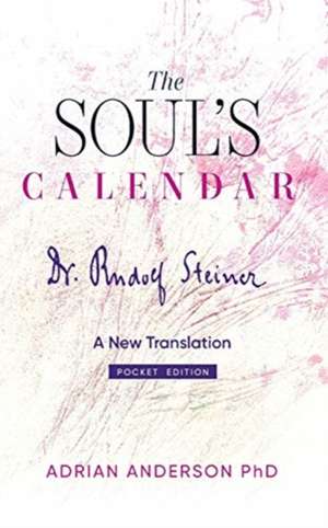 The Soul's Calendar de Rudolf Steiner