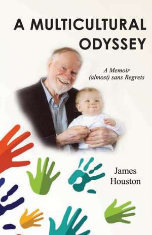 A Multicultural Odyssey de James Houston