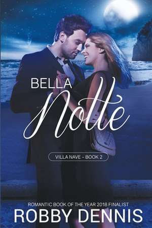 Bella Notte de Robby Dennis