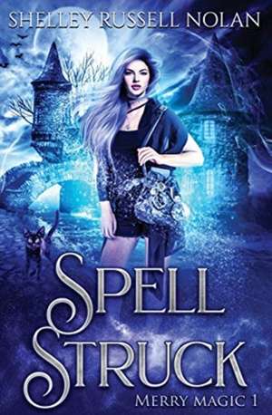 Spell Struck de Shelley Russell Nolan