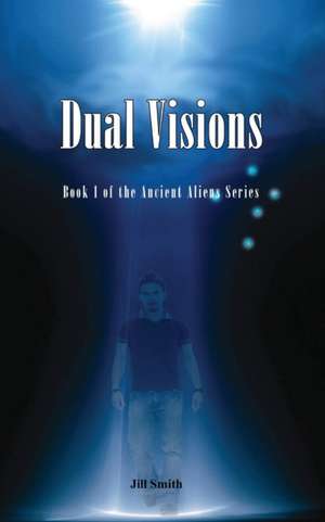 Dual Visions de Jill Smith