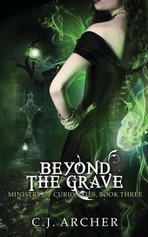 Beyond the Grave de C. J. Archer