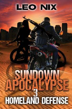 Sundown Apocalypse 3 de Leo Nix