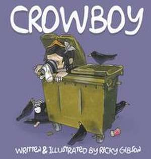 CROWBOY de Ricky Gibson