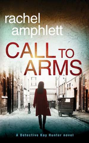 Call to Arms de Rachel Amphlett