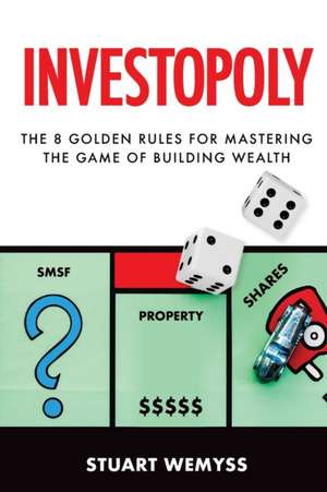 Investopoly de Stuart Wemyss