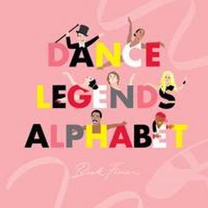 Dance Legends Alphabet de Beck Feiner