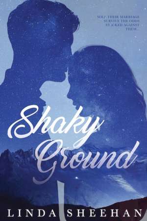 Shaky Ground de Linda Sheehan