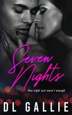 Seven Nights de Dl Gallie