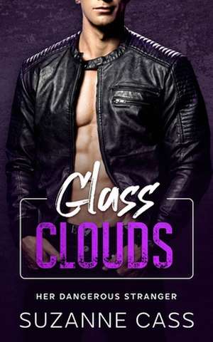 Glass Clouds de Suzanne Cass