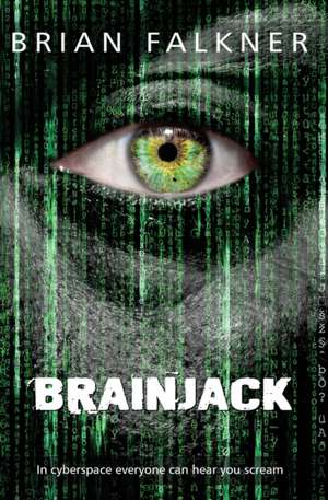 Brainjack de Brian Falkner