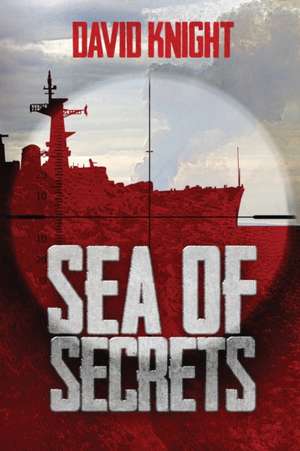 Sea of Secrets de David Knight