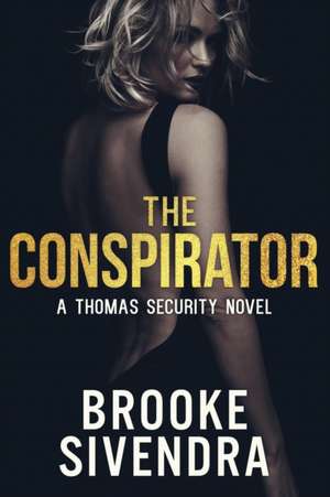 THE CONSPIRATOR de Sivendra Brooke